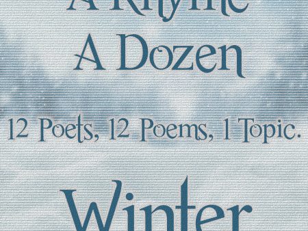 A Rhyme A Dozen ― Winter - 12 Poets, 12 Poems, 1 Topic (Audiobook) Fashion