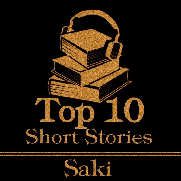 The Top 10 Short Stories - Saki (Audiobook) Online