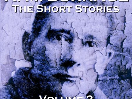 The Short Stories Of A.M . Burrage - Volume 2 (Audiobook) For Cheap