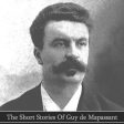 The Short Stories of Guy de Maupassant (Audiobook) Online now