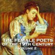 The Female Poets of the Nineteenth Century - Volume 2 (Audiobook) Supply