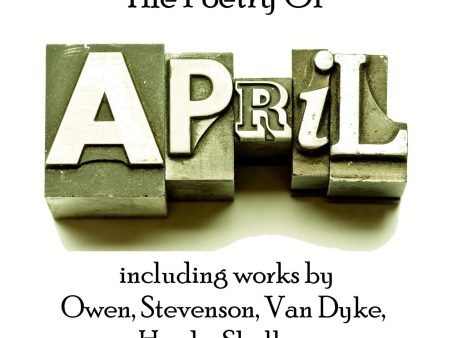 The Poetry of April (Audiobook) Hot on Sale