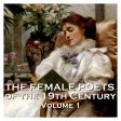 The Female Poets of the Nineteenth Century - Volume 1 (Audiobook) Hot on Sale