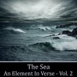 The Sea, An Element in Verse - Volume 2 Discount