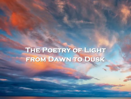 The Poetry Of Light - From Dawn To Dusk (Audiobook) Fashion