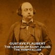 The Legend of Saint Julian the Hospitaller by Gustave Flaubert (Audiobook) Discount