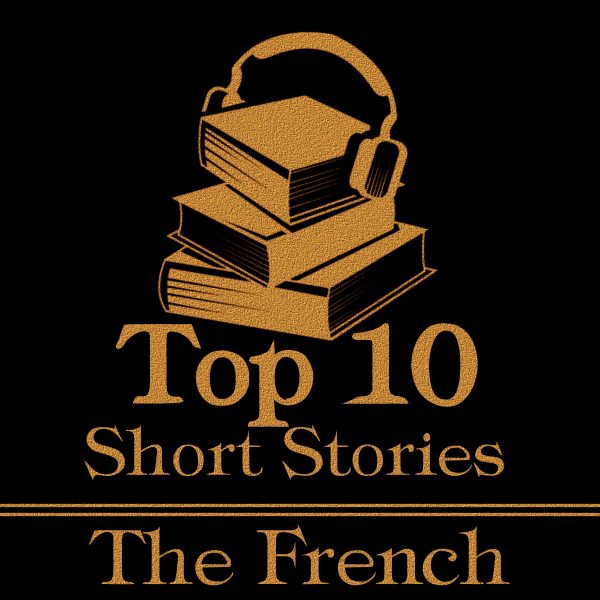 The Top 10 Short Stories - The French (Audiobook) For Cheap