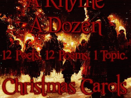 A Rhyme A Dozen ― Christmas Carols - 12 Poets, 12 Poems, 1 Topic (Audiobook) For Sale