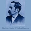 Arthur Morrison - The Short Stories (Audiobook) Online Sale