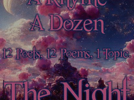 A Rhyme A Dozen ― The Night - 12 Poets, 12 Poems, 1 Topic (Audiobook) Hot on Sale