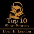 The Top 10 Short Stories - Born in London (Audiobook) Supply