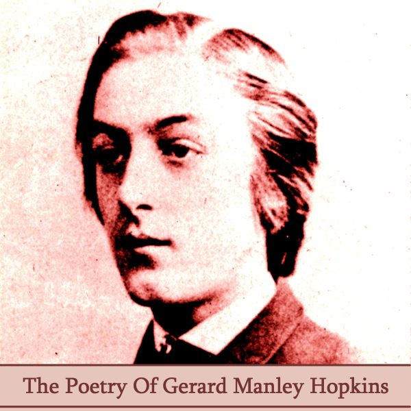 The Poetry of Gerard Manley Hopkins (Audiobook) Online now