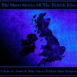 The British Short Story - Volume 9 – James S. Pyke-Nott to William Hope Hodgson (Audiobook) Online