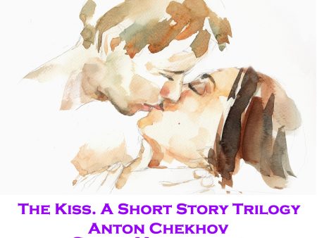 The Kiss - A Short Story Trilogy (Audiobook) Supply