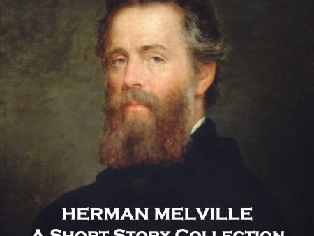 The Short Stories of Herman Melville (Audiobook) Sale