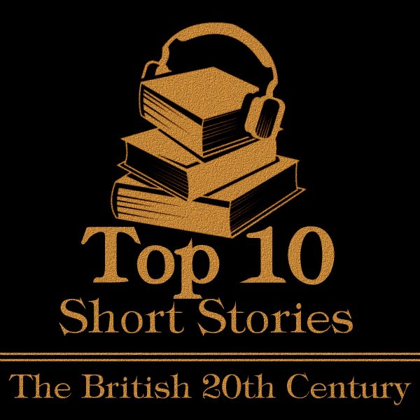 The Top Ten Short Stories - British 20th Century (Audiobook) Fashion