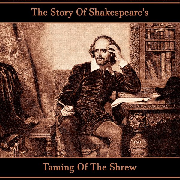 The Story Of Shakespeare s Taming of The Shrew (Audiobook) Online Hot Sale