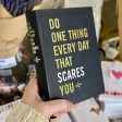 Do One Thing Every Day That Scares You Journal Online