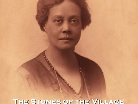 The Stones of the Village by Alice Dunbar Nelson (Audiobook) For Cheap