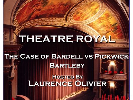 Theatre Royal - The Case of Bardell vs Pickwick & Bartleby: Episode 9 (Audiobook) Supply