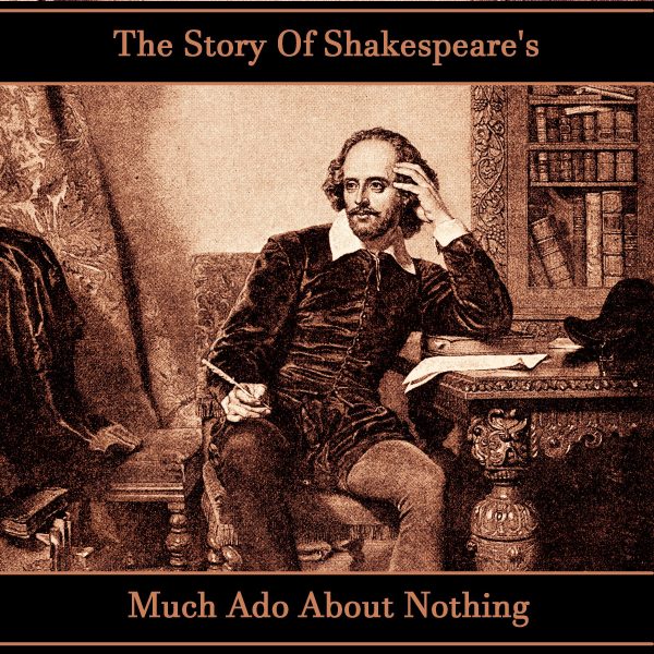 The Story Of Shakespeare s Much Ado About Nothing (Audiobook) For Sale