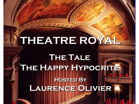 Theatre Royal - The Tale & The Happy Hypocrite : Episode 2 (Audiobook) Fashion