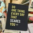 Do One Thing Every Day That Scares You Journal Online