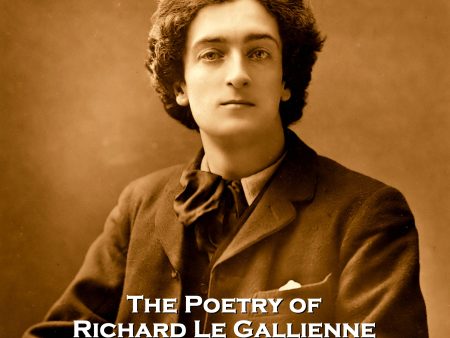 The Poetry of Richard Le Gallienne (Audiobook) Online Sale