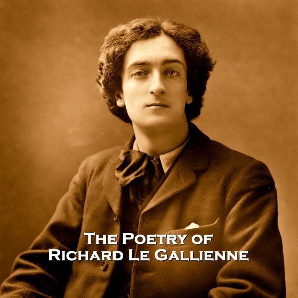 The Poetry of Richard Le Gallienne (Audiobook) Online Sale