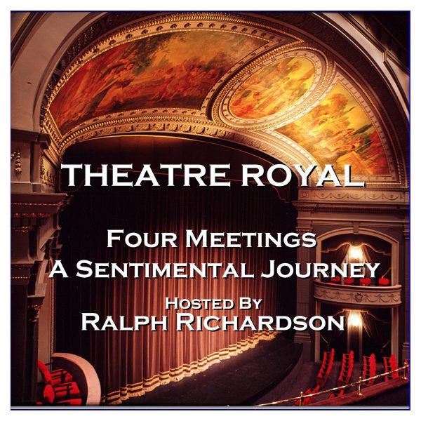 Theatre Royal - Four Meetings & A Sentimental Journey : Episode 19 (Audiobook) on Sale