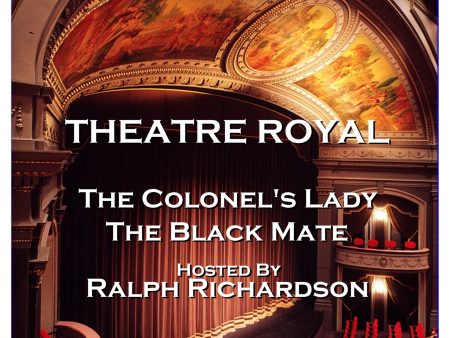 Theatre Royal - The Colonel s Lady & The Black Mate : Episode 14 (Audiobook) Hot on Sale