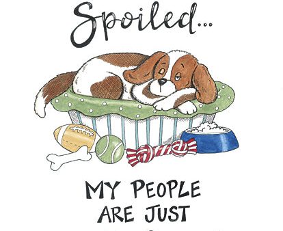 DS2308 - I m Not Spoiled - 12x16 Online Sale